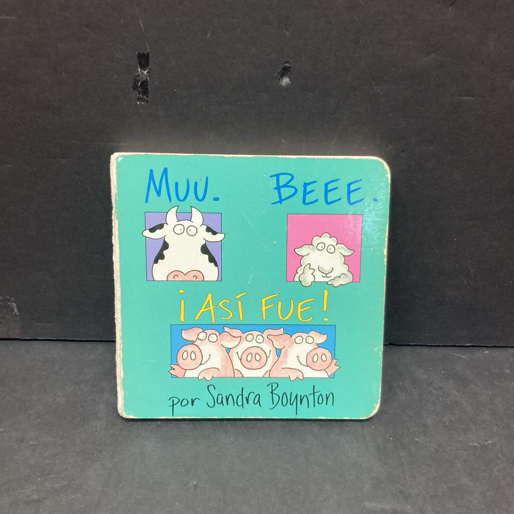 Muu, beee, asi fue! (In Spanish) (Sandra Boynton) -board