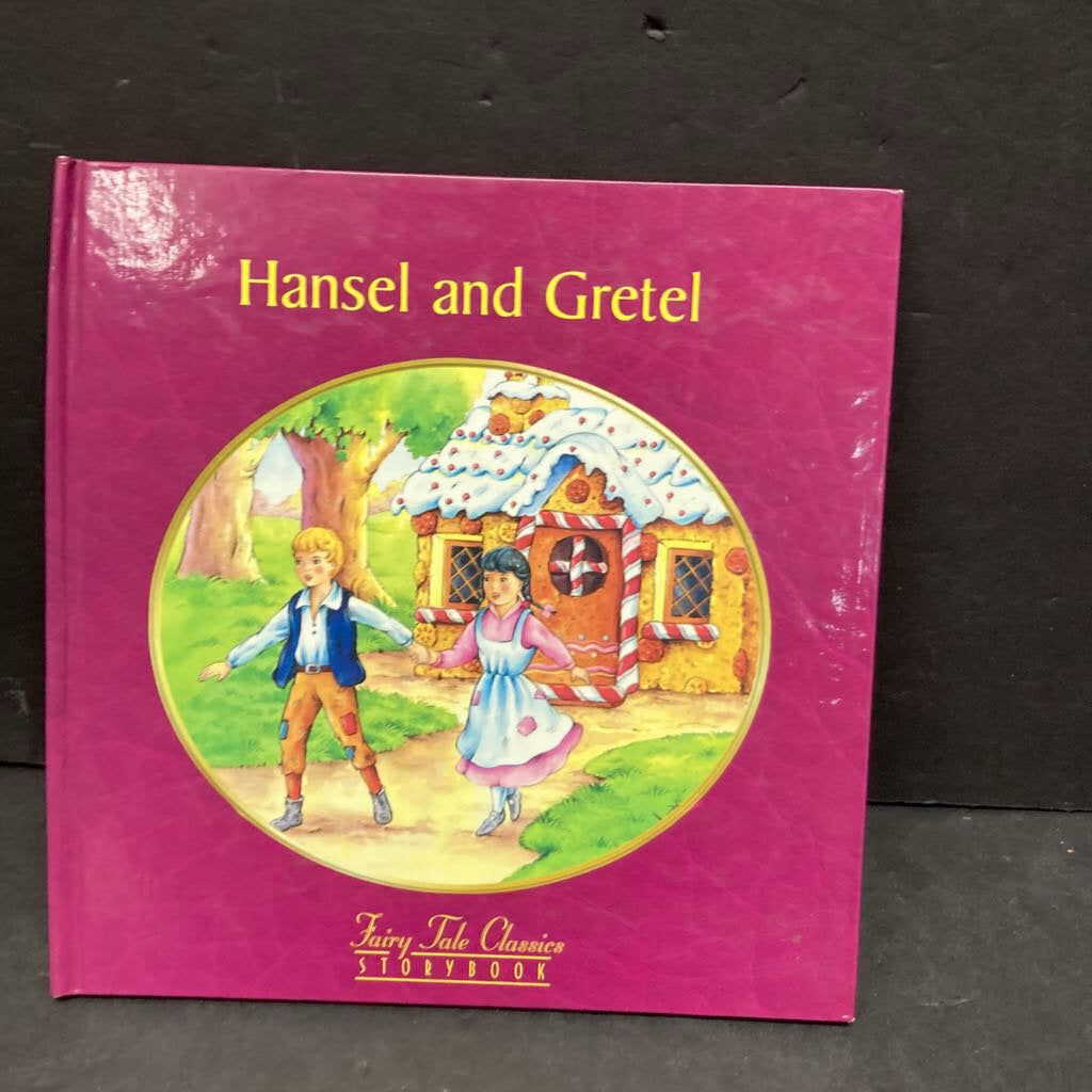 Hansel and Gretel (Fairy Tale Classics) -hardcover