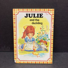 Load image into Gallery viewer, Julie and the Duckling (J. Barnabe Dauviste &amp; Jane Carruth) (Vintage Collectible 1984) -hardcover
