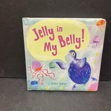Load image into Gallery viewer, Jelly In My Belly! (Joshua George) -board
