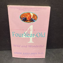 Load image into Gallery viewer, Your Four-Year-Old: Wild and Wonderful (Louise Bates Ames) -paperback parenting
