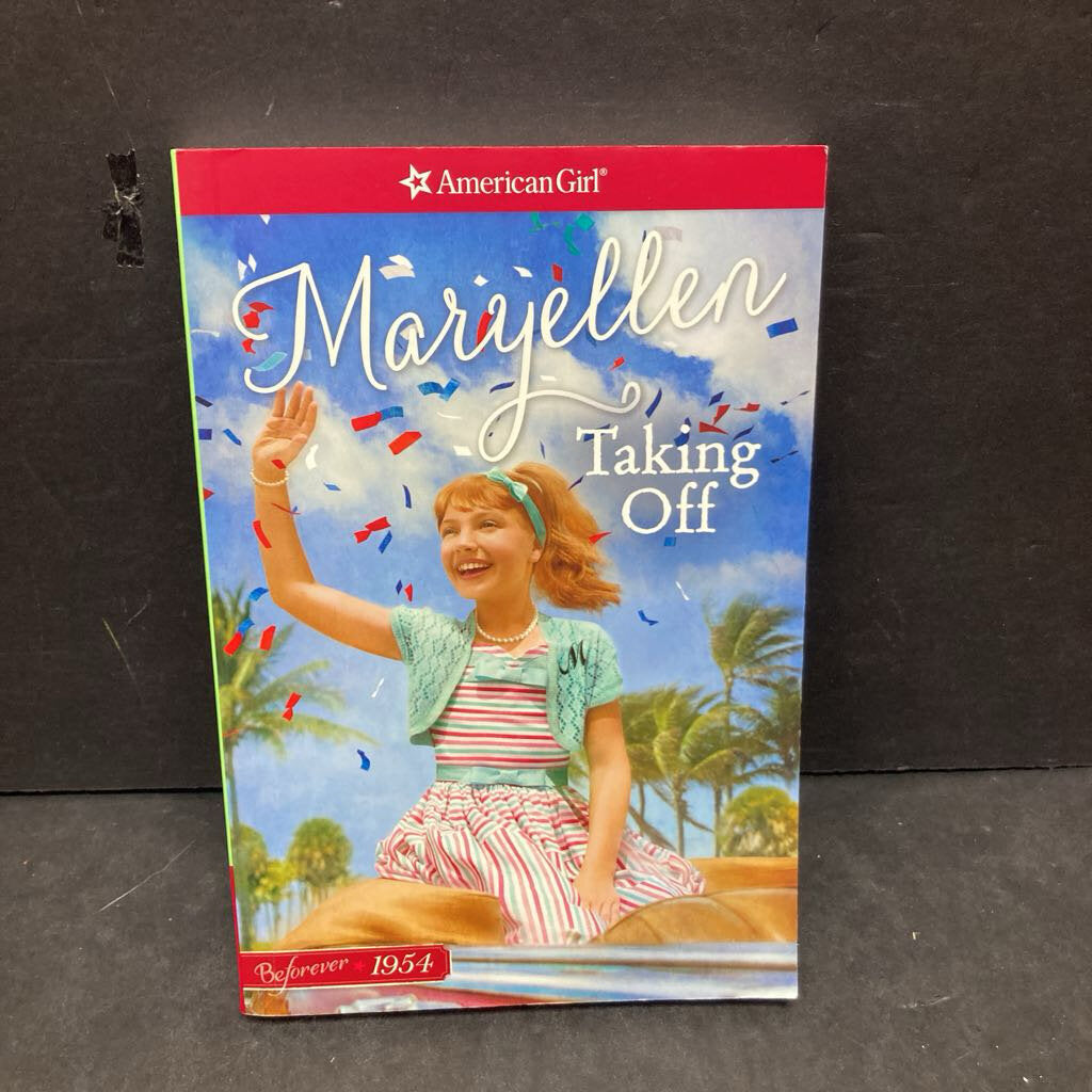 Taking Off (Maryellen) (American Girl Beforever) (Valerie Tripp) -paperback series