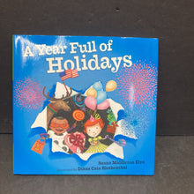 Load image into Gallery viewer, A Year Full of Holidays (Susan Middleton Elya) -hardcover
