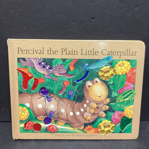 Percival the Plain Little Caterpillar (Helen Brawley) -board