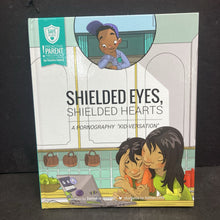 Load image into Gallery viewer, Shielded Eyes, Shielded Hearts: A Pornography &quot;Kid-Versation&quot; (Damsel in Defense) (Safe Hearts: Proactive Parent Proofread) -hardcover parenting
