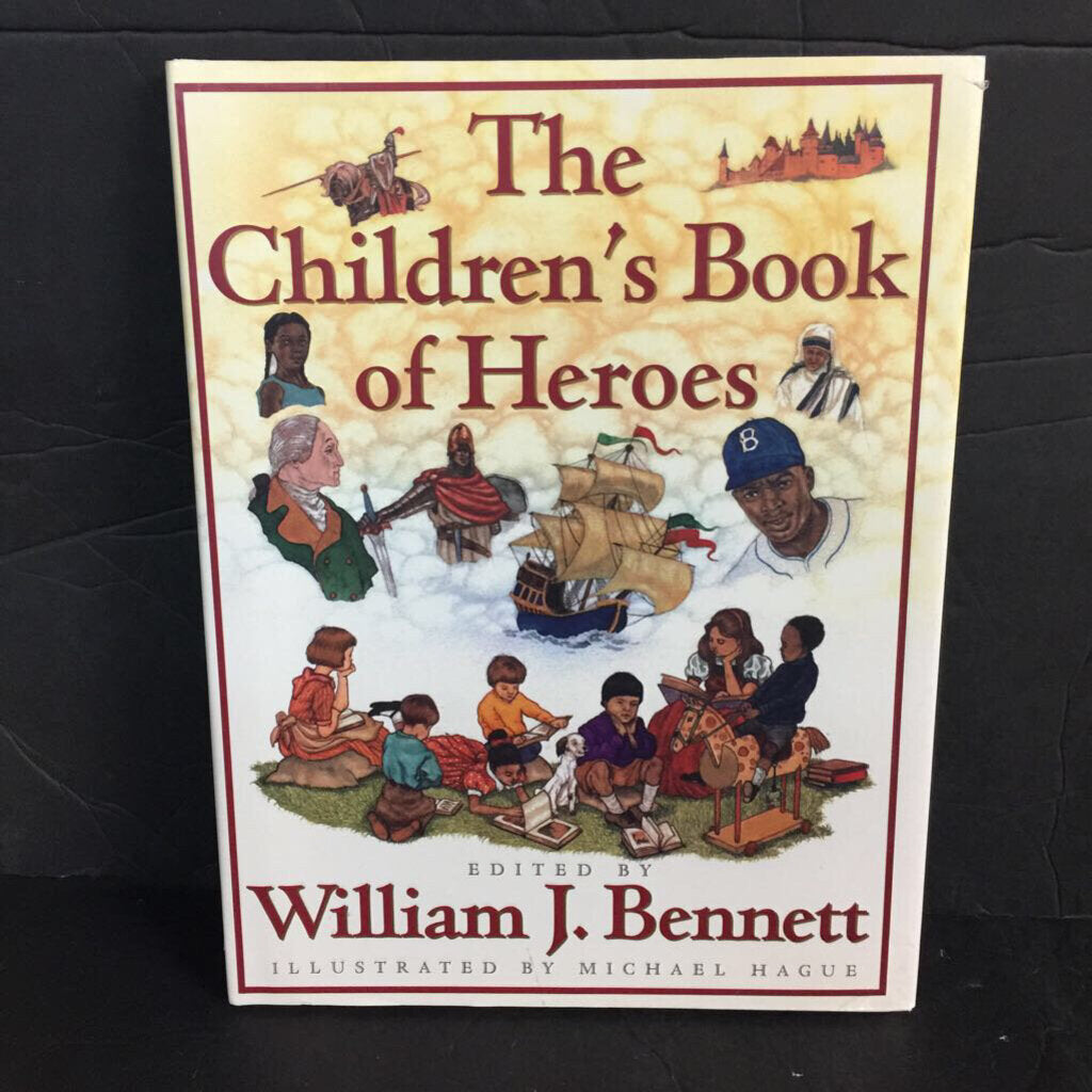 The Children's Book of Heroes (William J. Bennett) (Notable Person / Mythology) -hardcover educational