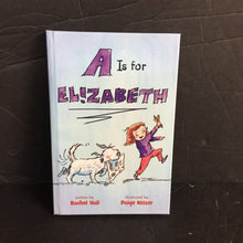 Load image into Gallery viewer, A Is for Elizabeth (Rachel Vail) -hardcover chapter
