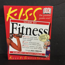 Load image into Gallery viewer, KISS Guide to Fitness (Keep It Simple Series) (DK) (Margaret Hundley Parker) -paperback educational

