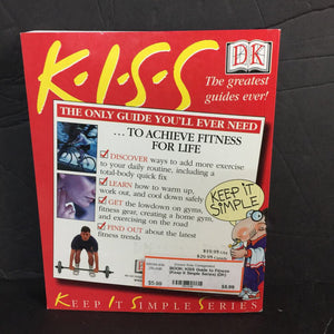 KISS Guide to Fitness (Keep It Simple Series) (DK) (Margaret Hundley Parker) -paperback educational