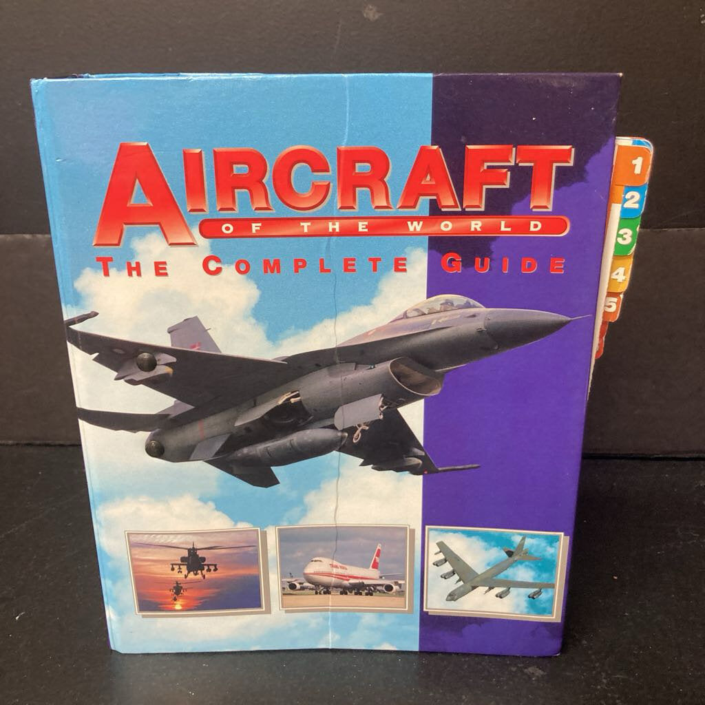 Aircraft of the World: The Complete Guide -hardcover educational