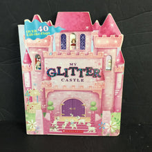 Load image into Gallery viewer, My Glitter Castle (Lift-The Flap) -board
