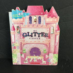 My Glitter Castle (Lift-The Flap) -board