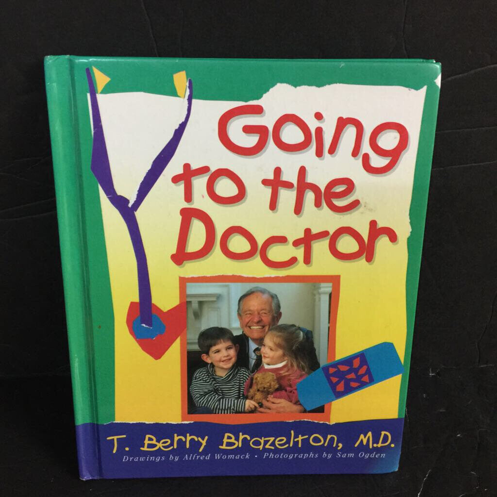 Going To the Doctor (T. Berry Brazelton) -hardcover