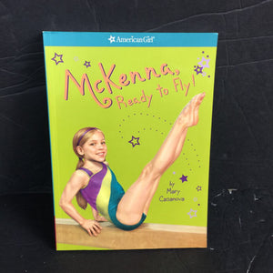 McKenna, Ready to Fly! (Mary Casanova) (American Girl) -paperback series