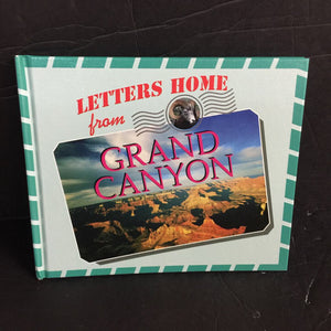 Letters Home from Grand Canyon (Lisa Halvorsen) (Notable Place) -hardcover educational