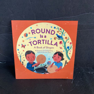 Round Is a Tortilla: A Book of Shapes (Roseanne Greenfield Thong) -paperback educational