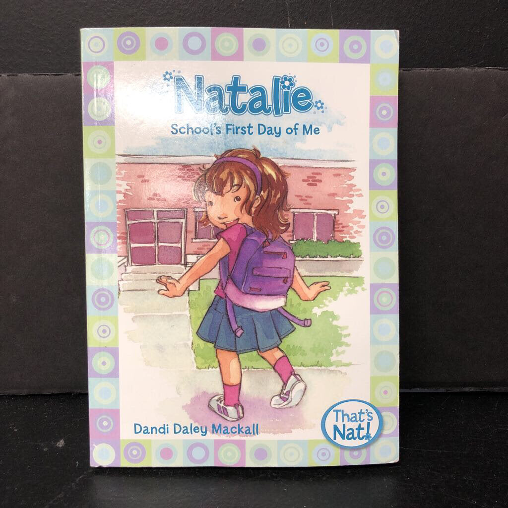 Natalie: School's First Day of Me (Dandi Daley Mackall) -paperback series