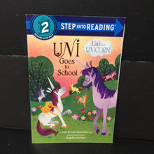 Load image into Gallery viewer, Uni Goes to School (Uni the Unicorn) (Step Into Reading Level 2) -character reader
