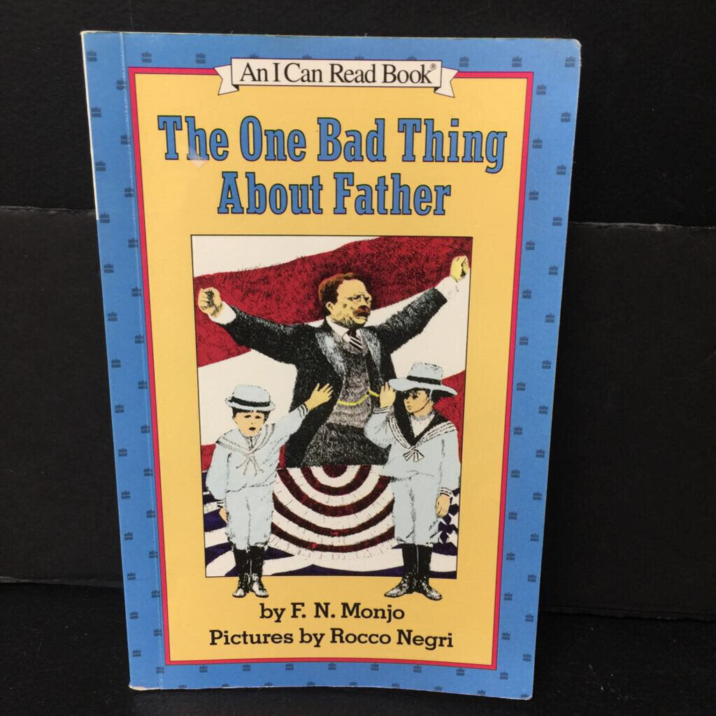 The One Bad Thing About Father (An I Can Read) (F. N. Monjo) -reader