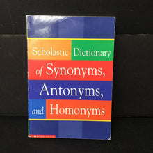 Load image into Gallery viewer, Scholastic Dictionary of Synonyms, Antonyms, and Homonyms -paperback educational
