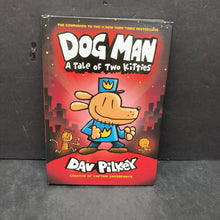 Load image into Gallery viewer, Dog Man A Tale of Two Kitties (Dav Pilkey) -hardcover series
