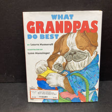 Load image into Gallery viewer, What Grandmas Do Best / What Grandpas Do Best (Laura Numeroff) (Family) -hardcover
