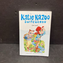 Load image into Gallery viewer, Get Lost / I Hate Rules (Katie Kazoo Switcheroo Dual Book) (Nancy Krulik) -paperback series
