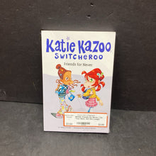 Load image into Gallery viewer, Friends for Never / On Your Mark, Get Set, Laugh! (Katie Kazoo Switcheroo Dual Book) (Nancy Krulik) -paperback series
