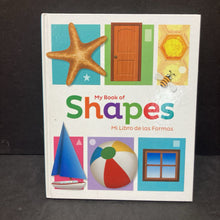 Load image into Gallery viewer, My Book of Shapes / Mi Libro de las Formas (in Spanish) -hardcover educational
