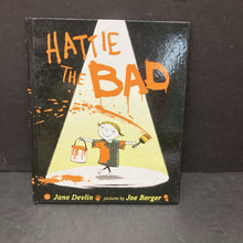 Load image into Gallery viewer, Hattie the Bad (Jane Devlin) -hardcover
