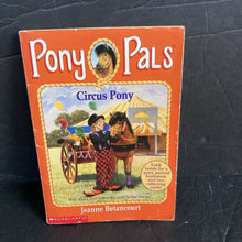 Load image into Gallery viewer, Circus Pony (Pony Pals) (Jeanne Betancourt) -paperback series
