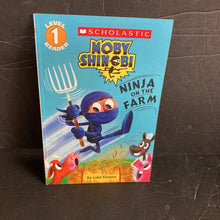 Load image into Gallery viewer, Ninja on the Farm (Moby Shinobi) (Scholastic Level 1) (Luke Flowers) -character reader
