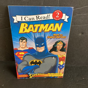 Batman: Meet the Superheroes (I Can Read Level 2) (DC Comics) -character reader