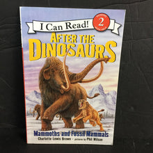Load image into Gallery viewer, After the Dinosaurs: Mammoths and Fossil Mammals (I Can Read Level 2) (Charlotte Lewis Brown) -educational reader

