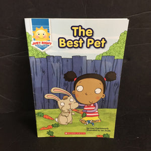 The Best Pet (Just Right Leveled Readers) (Liza Charlesworth) -reader