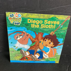 Diego Saves the Sloth! (Go Diego Go!) (Alexis Romay) -character paperback