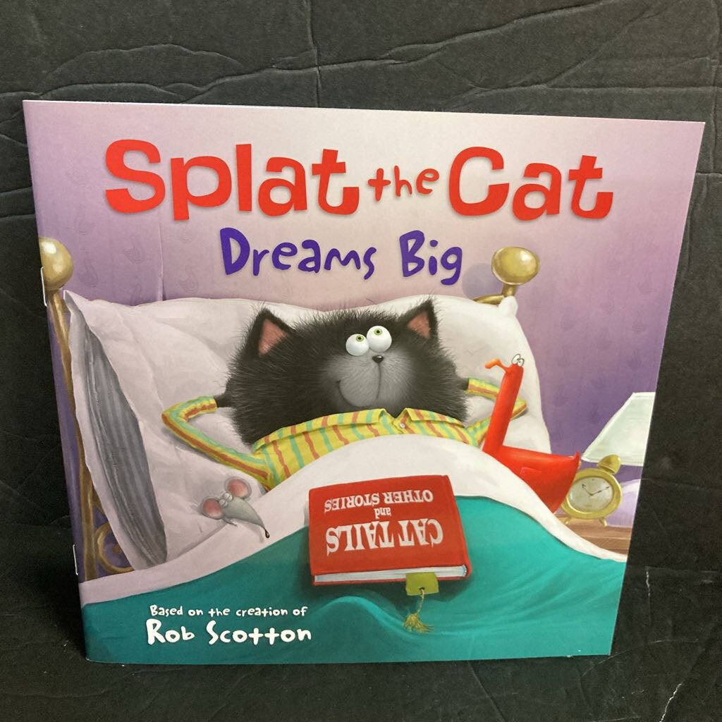 Splat the Cat Dreams Big (Rob Scotton) -character paperback
