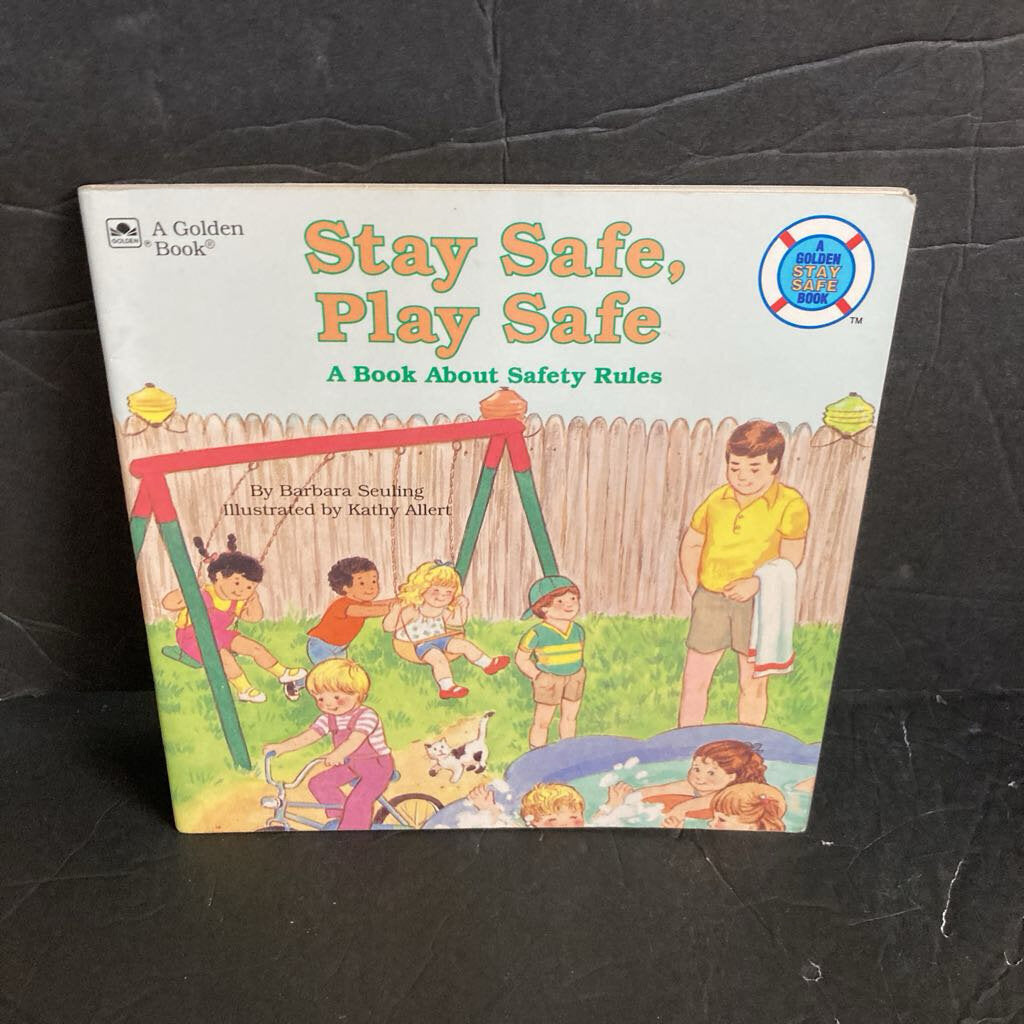 Stay Safe, Play Safe: A Book About Safety Rules (Barbara Seuling) (Golden Book) -paperback