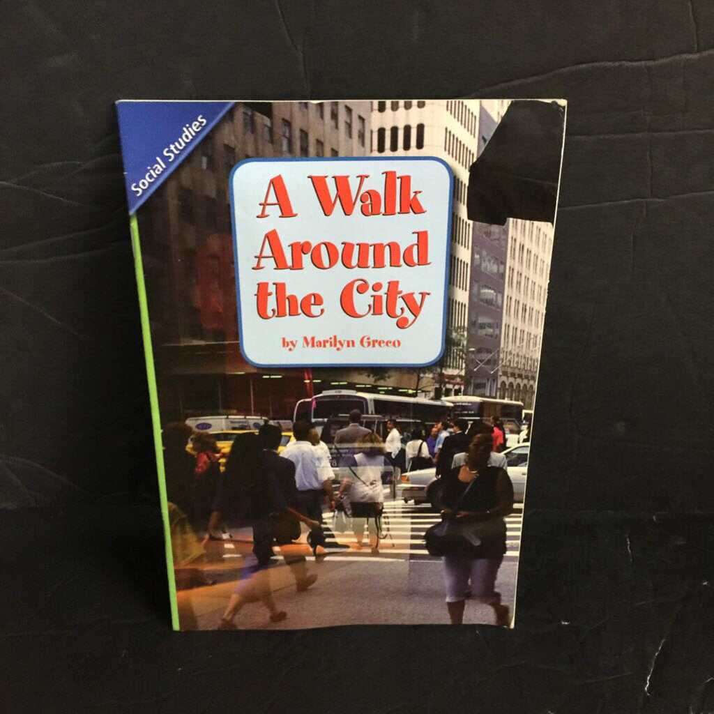 A Walk Around the City (Scott Foresman - Social Studies) (Marilyn Greco) -educational reader