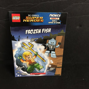 Frozen Fish (LEGO DC Comics Super Heroes) (Phonics Book 2) -character reader