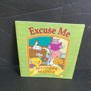 Excuse Me (Manners Always Matter) -paperback