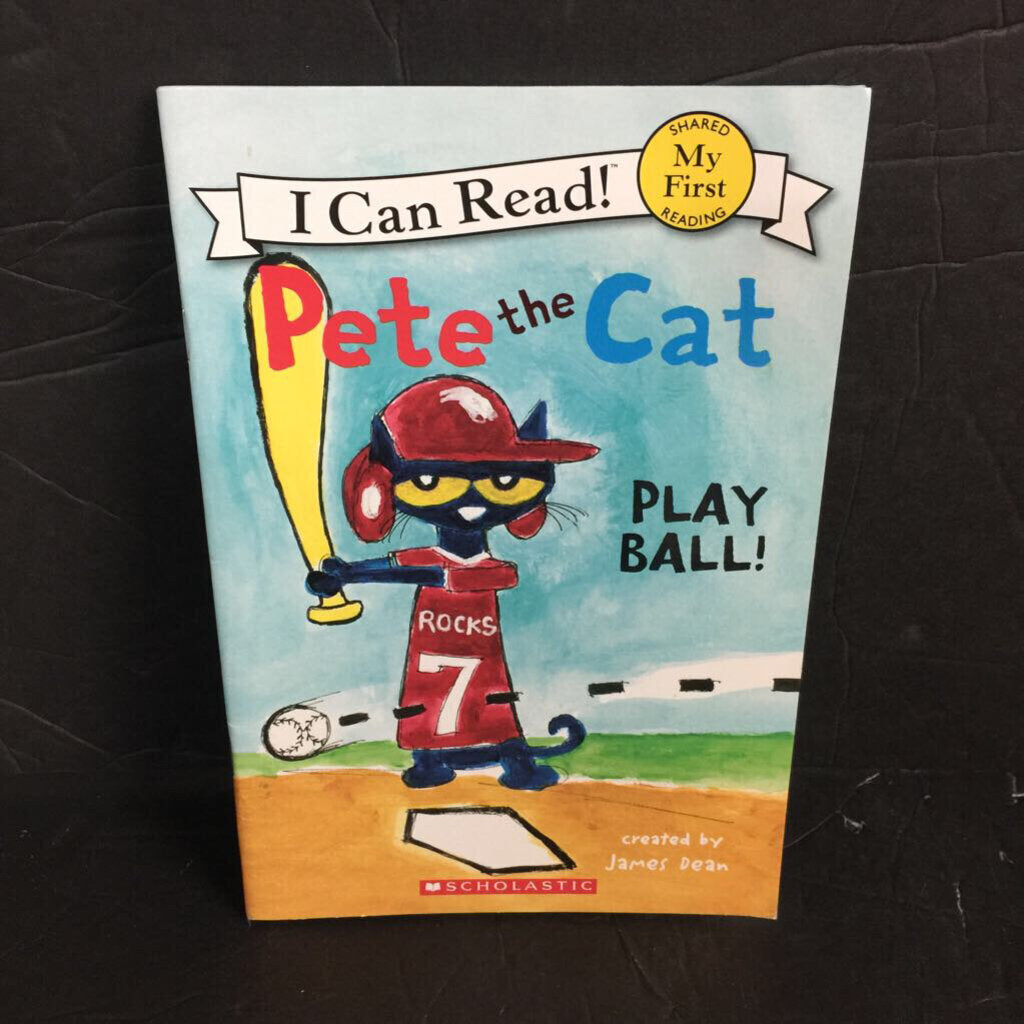 Pete the Cat: Play Ball (My First I Can Read) (James Dean) -character reader