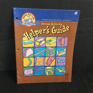 Group Activity Helper's Guide (Skills for Life Woodworking) -paperback activity