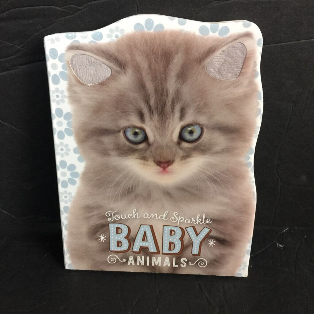 Baby Animals (Touch and Sparkle) -touch & feel board