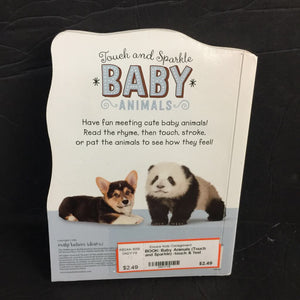Baby Animals (Touch and Sparkle) -touch & feel board