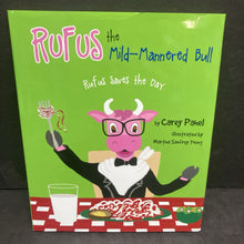 Load image into Gallery viewer, Rufus the Mild Mannered Bull: Rufus Saves the Day (Carey Pahel) -hardcover
