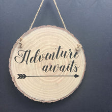 Load image into Gallery viewer, &quot;Adventure awaits&quot; Wooden Sign
