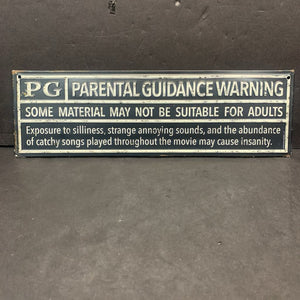 "Parental Guidance..." Metal Sign