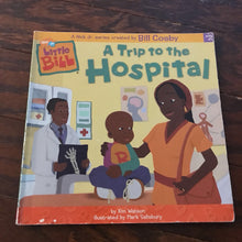 Load image into Gallery viewer, A trip to the hospital (little bill)- character
