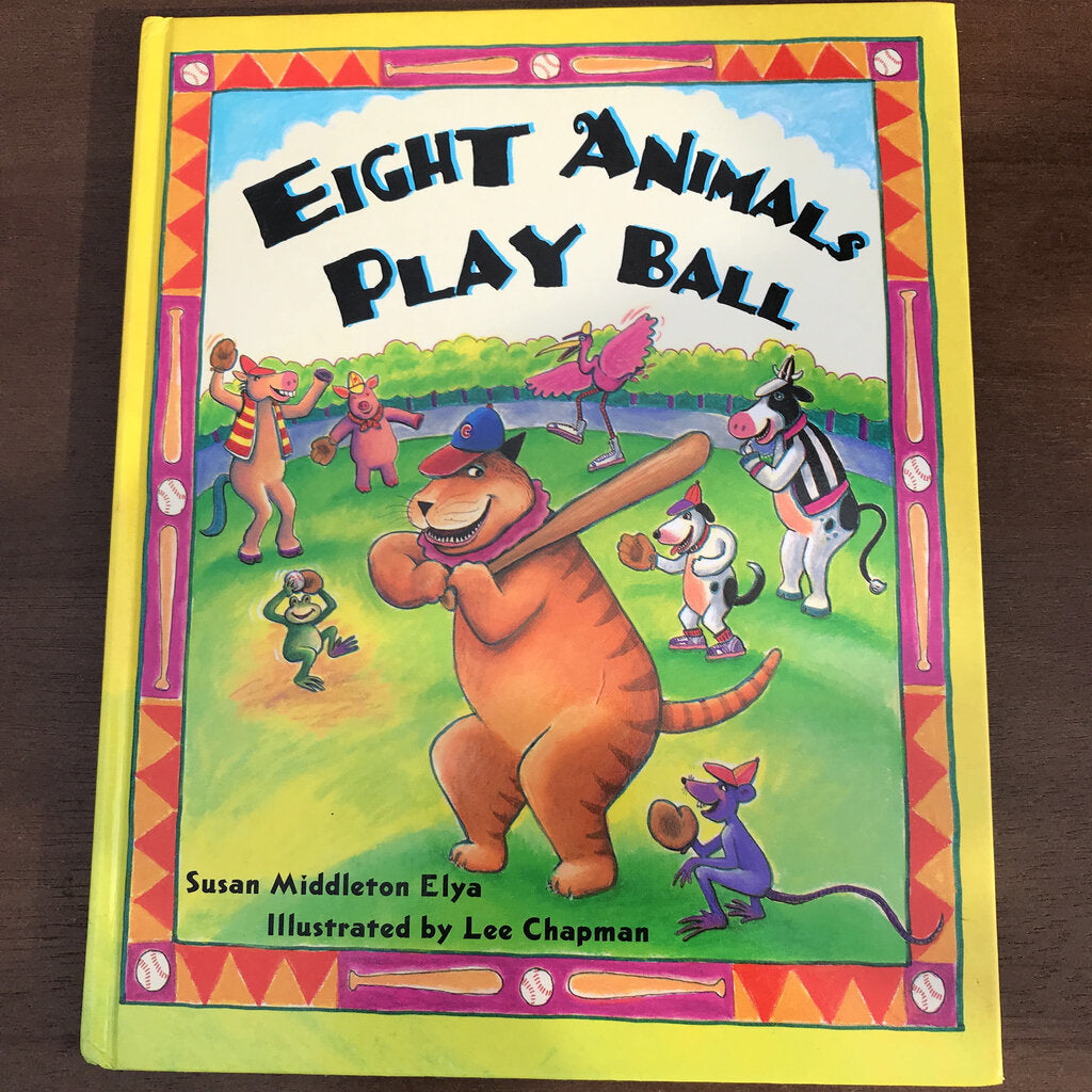 Eight Animals Play Ball (Susan Elya) -hardcover